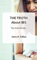 The Truth About IBS - Tips And Advices