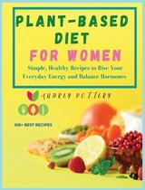 Plant-based Diet for Women: Volume 3