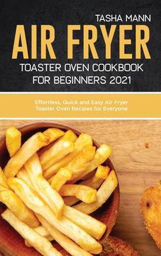 Air fryer toaster oven cookbook for Beginners 2021 - cover