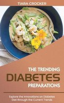 The Trending Diabetes Preparations