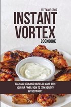 Instant Vortex Cookbook