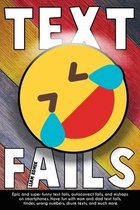Text Fails