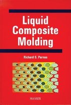 Liquid Composite Molding