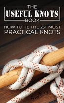 Escape, Evasion, and Survival-The Useful Knots Book