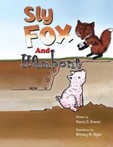 Sly Fox and Hambone