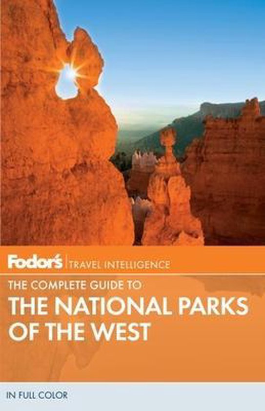 Fodor's the Complete Guide to the National Parks of the West - cover
