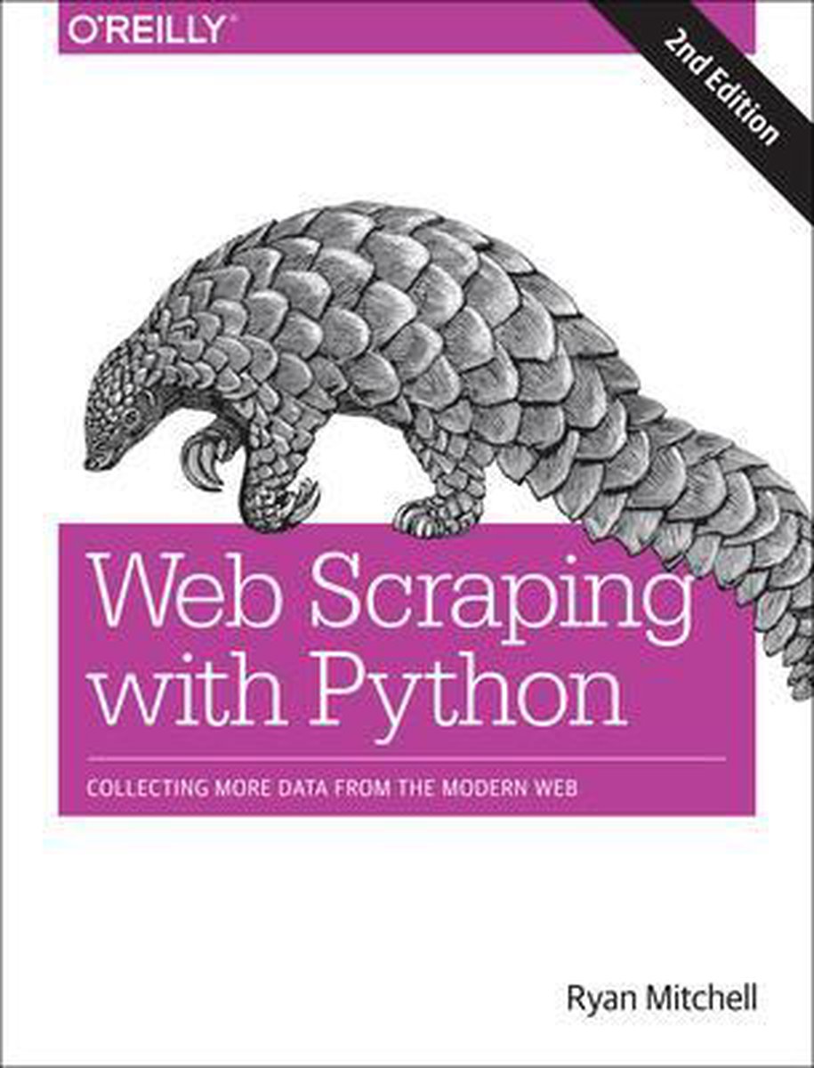 Omslag van Web Scraping with Python Collecting More Data from the Modern Web