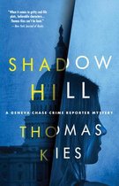 Geneva Chase Crime Reporter Mysteries- Shadow Hill