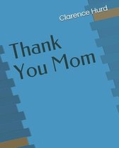Thank You Mom
