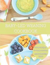 Baby-Led Weaning Cookbook