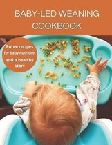 Baby-Led Weaning Cookbook