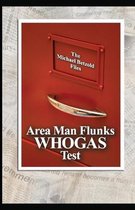 Area Man Flunks WHOGAS Test