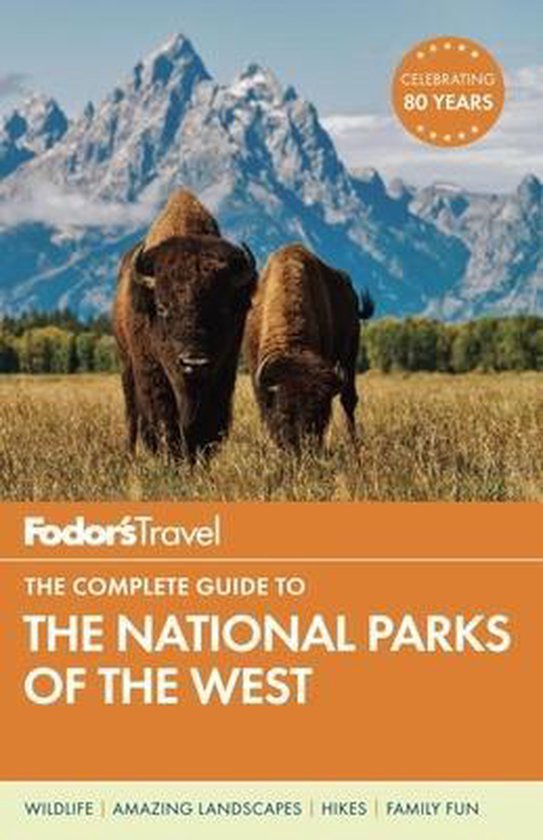 Fodor's The Complete Guide to the National Parks of the West - cover