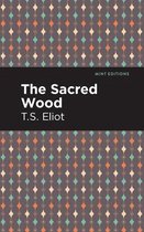 Mint Editions (Nonfiction Narratives: Essays, Speeches and Full-Length Work) - The Sacred Wood