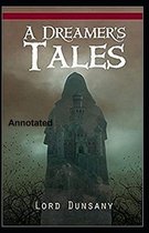 A Dreamer's Tales Annotated