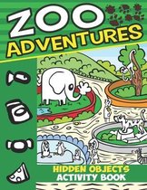 Zoo Adventures: Hidden Objects Activity Book Coloring Fun Experience To Do At Home