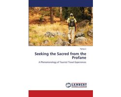 Seeking the Sacred from the Profane