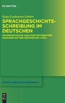 Studia Linguistica Germanica138- Sprachgeschichtsschreibung im Deutschen