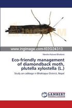 Eco-friendly management of diamondback moth, plutella xylostella (L.)