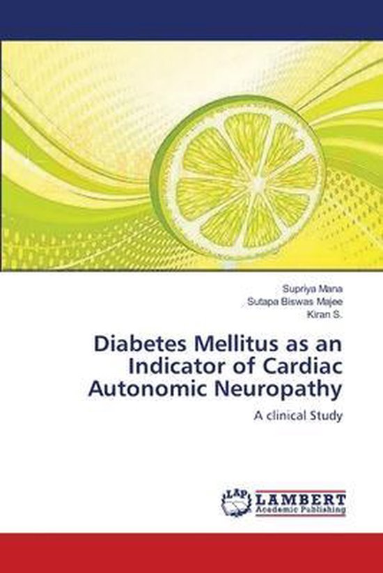 Diabetes Mellitus as an Indicator of Cardiac Autonomic Neuropathy 9783659181702