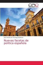 Nuevas facetas de política española