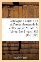 Catalogue d'Objets d'Art Anciens Et d'Ameublement, Porcelaines Anciennes, Gravures, Tableaux, Cadres