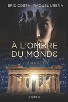 À l'ombre du monde: Le réveil de l'Oracle