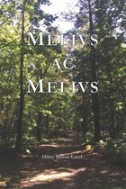 Melius ac Melius: Melivs ac Melivs