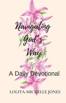 Navigating God's Way: A Daily Devotional