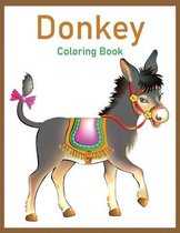 Donkey Coloring Book: A Stress Relief Adult Coloring Book Containing 50 Coloring Pages