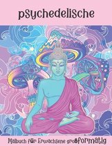 psychedelische: Malbuch für Erwachsene großformatig