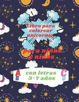 Libro para colorear unicornio para ninas y ninos con letras 3-7 anos