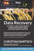 Data Recovery - A Science of Trust and Ingenuity