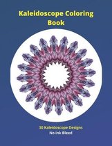 Kaleidoscope Coloring Book: 30 kaleidoscope designs coloring book, Various designs and template. Blank pages for No bleed. kaleidoscope mandala co