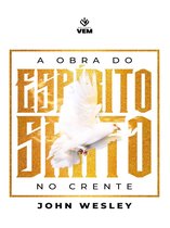 A Obra do Espírito Santo no Crente