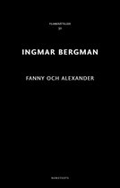Ingmar Bergman Filmberättelser 30 - Fanny och Alexander
