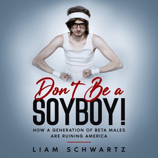 Don't Be a Soyboy! - cover