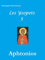 Les Ysopets 5 - Apologues d'Aphtonios