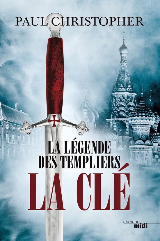 Thriller 6 - La Légende des Templiers - tome 6 La clé - cover