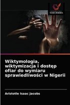 Wiktymologia, wiktymizacja i dostęp ofiar do wymiaru sprawiedliwości w Nigerii