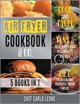 Air Fryer Cookbook & Co. [5 IN 1]