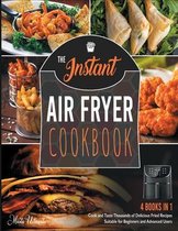 The Instant Air Fryer Cookbook [4 IN 1]