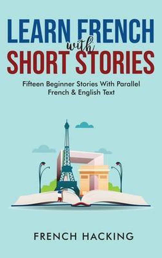 Learn French With Short Stories - Fifteen Beginner Stories W ... - cover