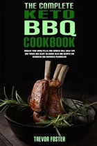 The Complete Keto BBQ Cookbook