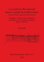 Les archives fluviales du bassin-versant de la Beuvronne (Seine-et-Marne Bassin Parisien France)