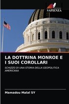 La Dottrina Monroe E I Suoi Corollari