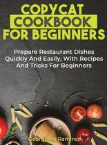 Copycat Cookbook for Beginners