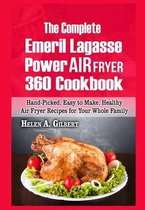 The Complete Emeril Lagasse Power Air Fryer 360 Cookbook