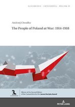 Studies in History, Memory and Politics-The People of Poland at War: 1914-1918