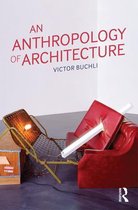 Anthropology Of Architecture